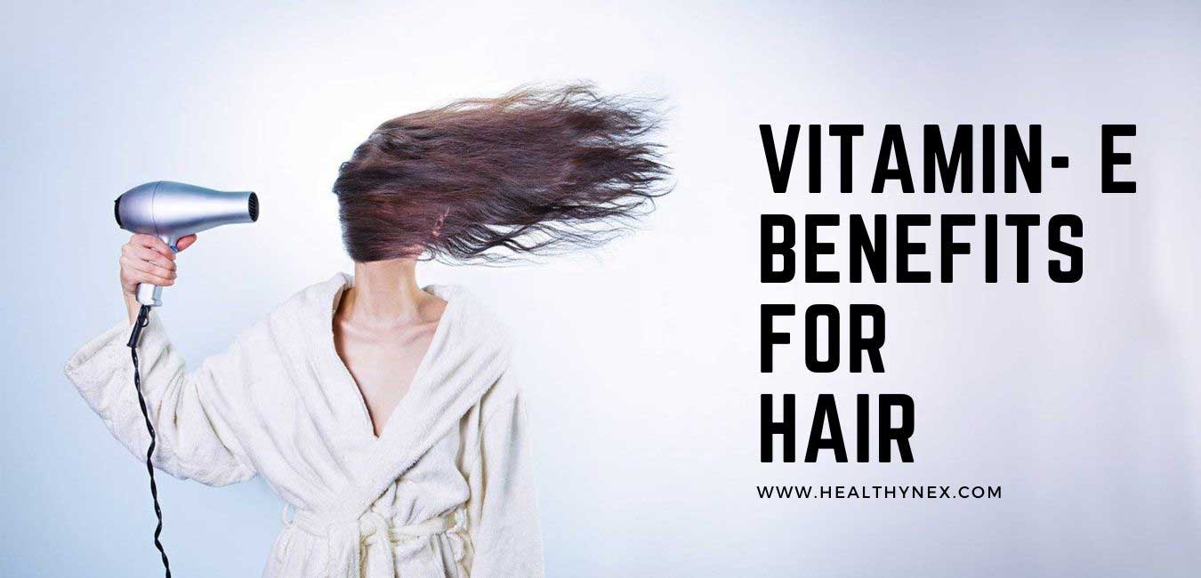 benefits-of-vitamin-e-for-hair-fall