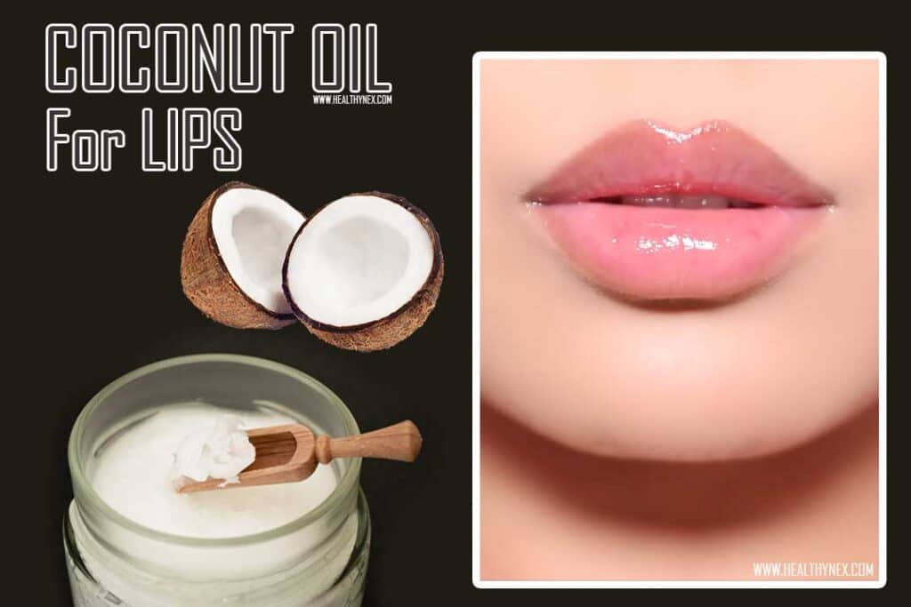 COCONUT OIL FOR LIPS BENEFITS
